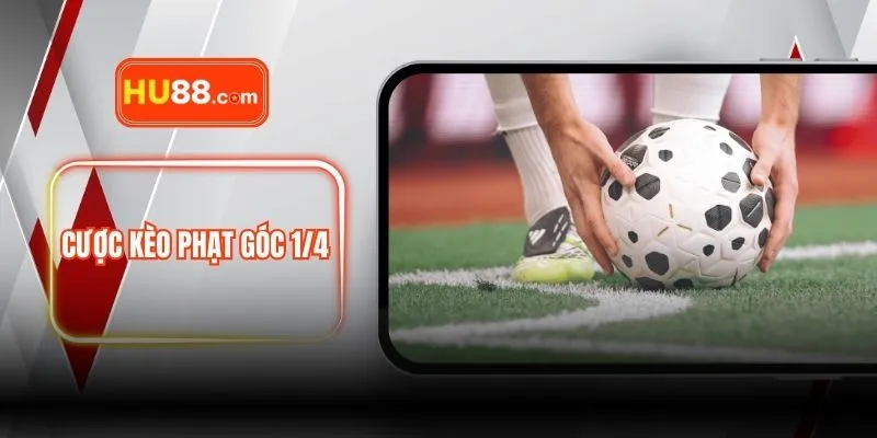 Cược Kèo Phạt Góc 1/4 - 2 Bí Quyết Nâng Cao Hiệu Suất Đầu Tư
