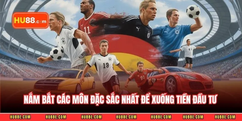 Nắm bắt các môn đặc sắc nhất giúp bạn dễ dàng xuống tiền đầu tư