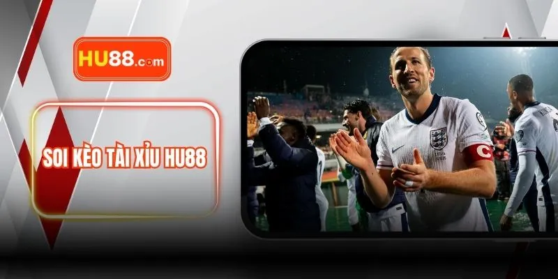 Soi Kèo Tài Xỉu HU88 - 5 Bí Quyết Nâng Cao Tỷ Lệ Thắng