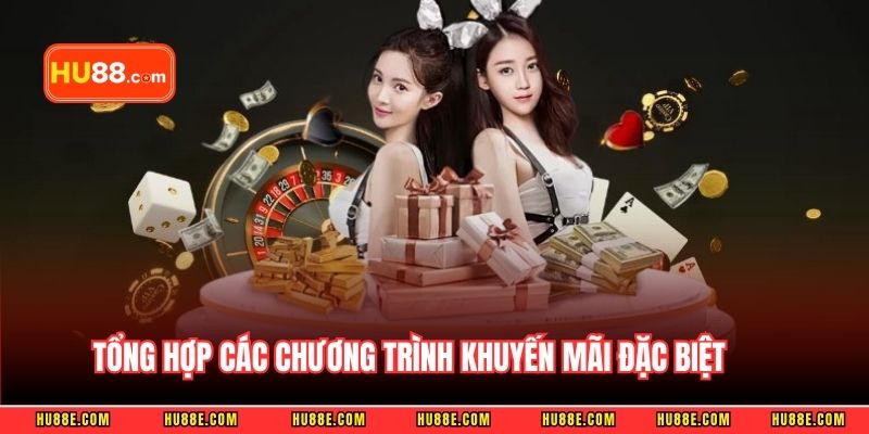 Tổng hợp các chương trình khuyến mãi đặc biệt